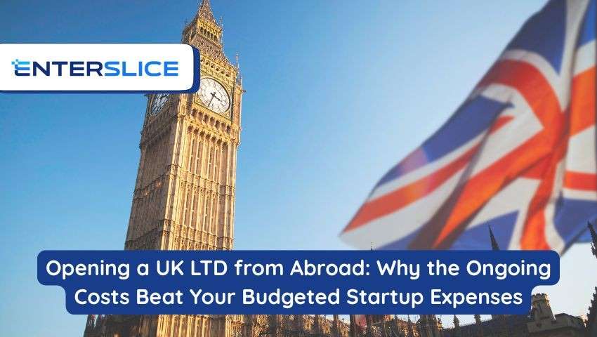 Opening a UK LTD from Abroad Why the Ongoing Costs Beat Your Budgeted Startup Expenses
