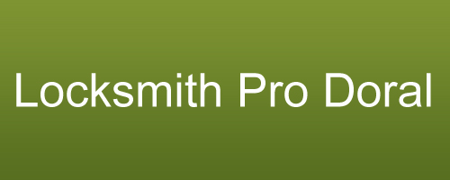 24 Hour Locksmith in Doral, FL You Can Trust