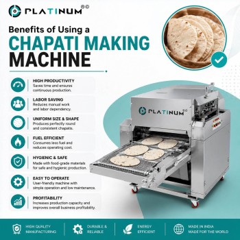 Benefits of Using a Chapati Making Machine
