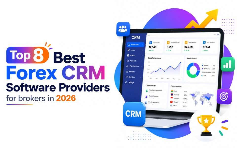 Top Rated Forex CRM Providers for Brokers in 2026