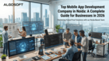 Top Mobile App Development Company in Noida