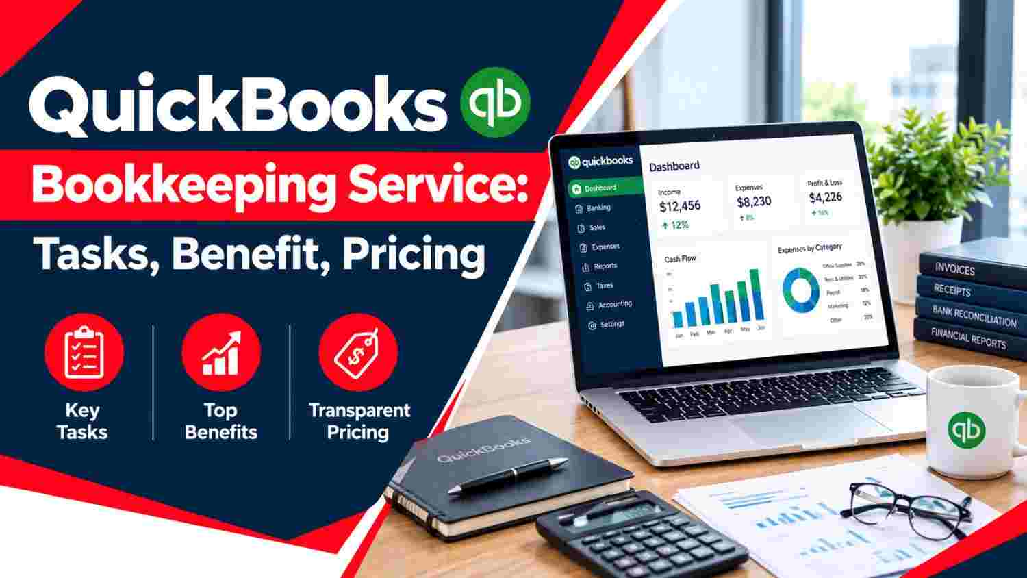 QuickBooks Bookkeeping Service: Tasks, Benefit, Pricing