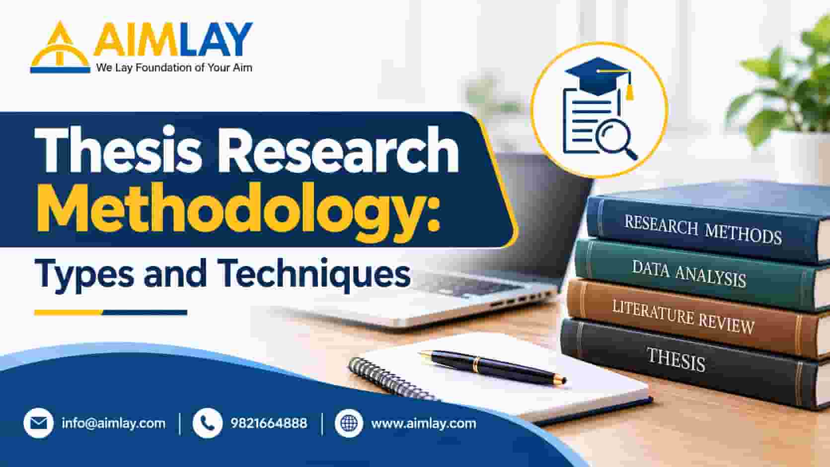 Thesis Research Methodology: Types and Techniques