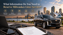 What You Need to Book a Milwaukee Limo